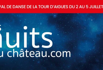 Festival des Nuits du Château à La Tour d’Aigues : 8ème édition_La Tour-d’Aigues