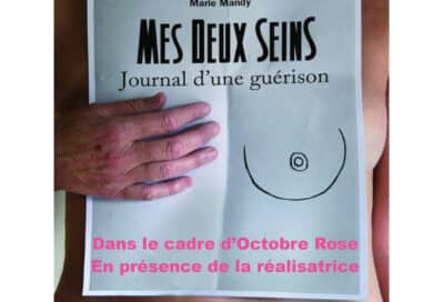 La Tournée du Cigalon à La Tour d’Aigues :  Ciné rencontre : MES DEUX SEINS, JOURNAL D’UNE GUÉRISON_La Tour-d’Aigues