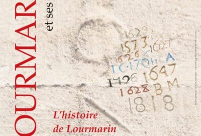 Lourmarin et ses Millésimes : l’histoire de Lourmarin à travers les siècles_Lourmarin