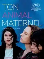 Au cinéma Le Cigalon : Ton animal maternel_Cucuron