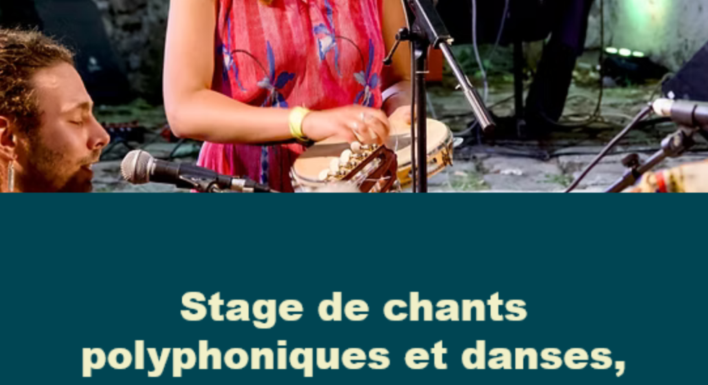 Stage de chants polyphoniques et danses avec Camille Arcache