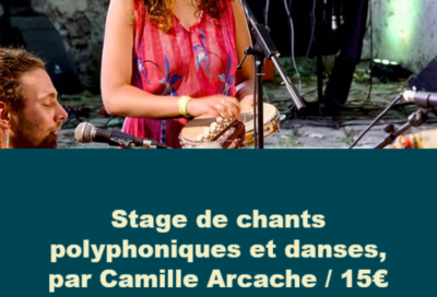 Stage de chants polyphoniques et danses avec Camille Arcache
