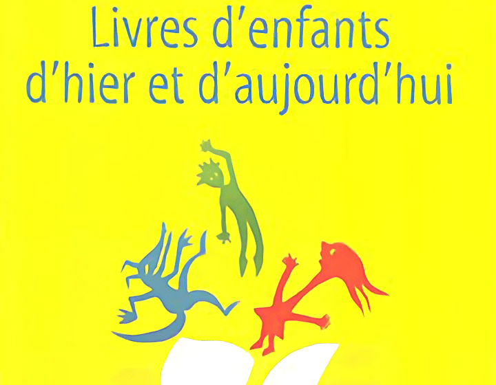 Livres d'enfants d'hier et d'aujourd'hui - Exposition_Lourmarin