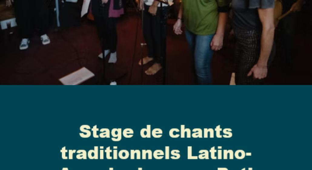Stage de chants traditionnels Latino-américain avec Pati Gajardo
