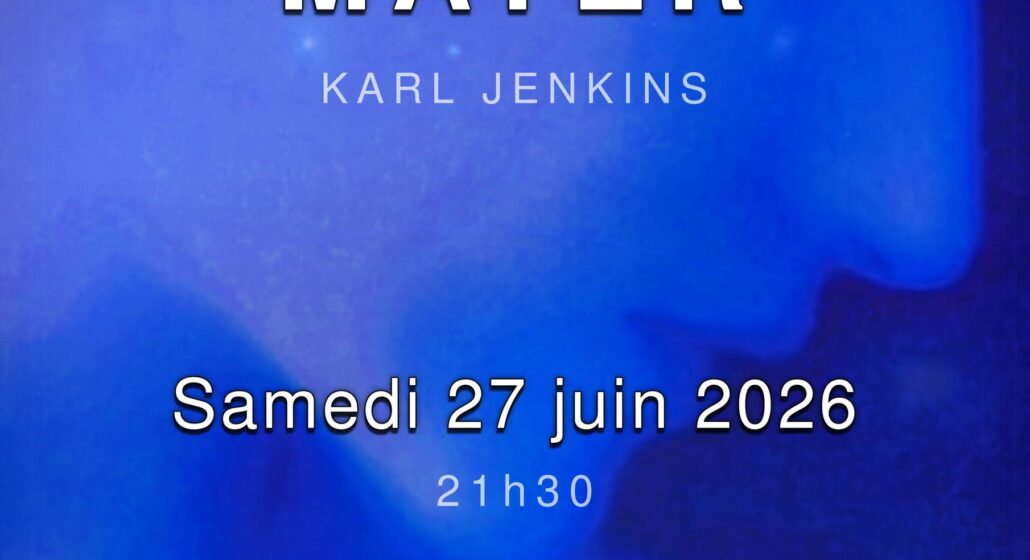 CONCERT STABAT MATER – KARL JENKINS à La Tour d’Aigues