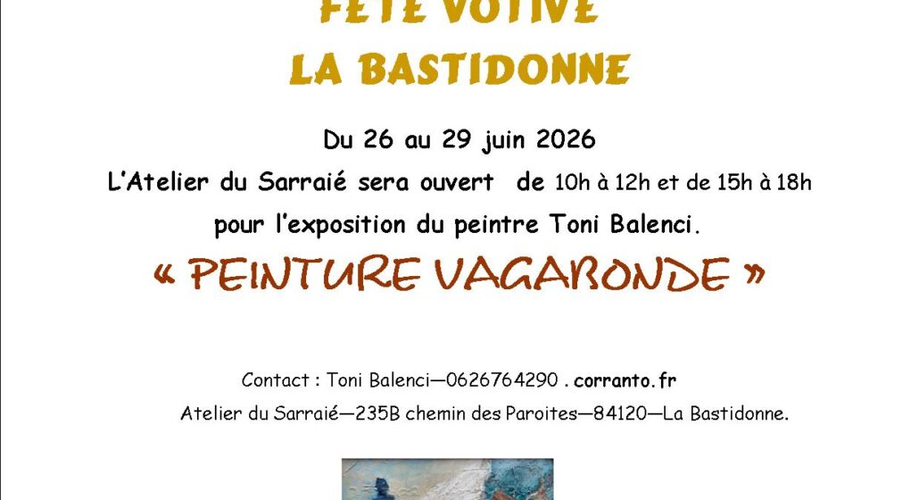Les rendez vous du Sarraie : Exposition de peinture du peintre Toni Balenci "Peinture vagabonde"_La Bastidonne