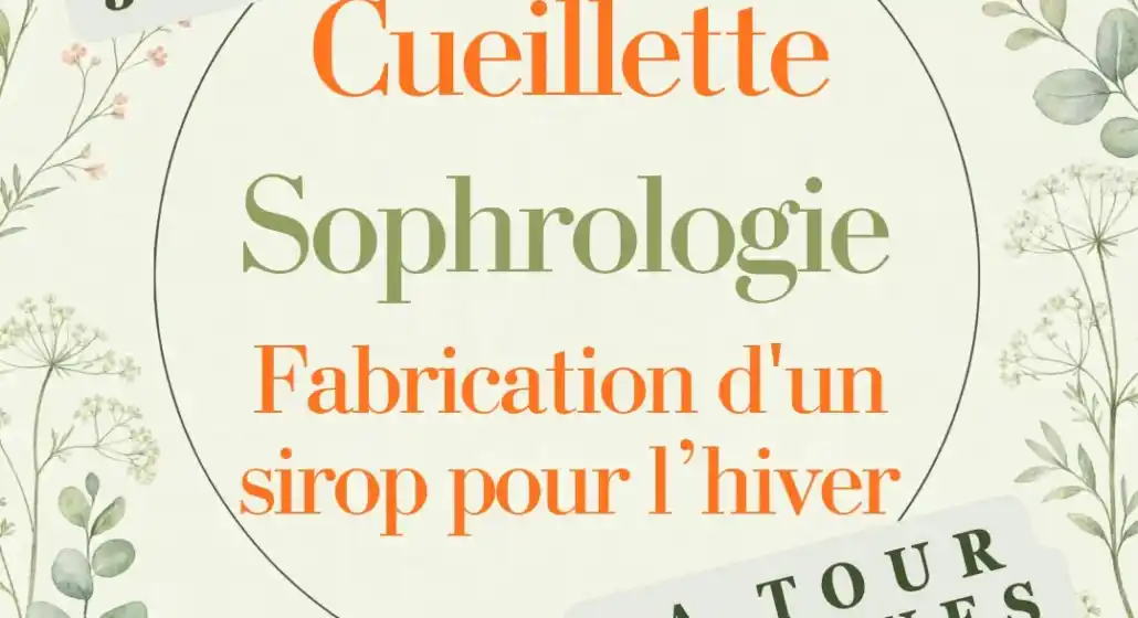 sortie en nature, sophro dynamique, cueillette et réalisation d’un sirop pour l’hiver à La Tour d'Aigues_La Tour-d'Aigues