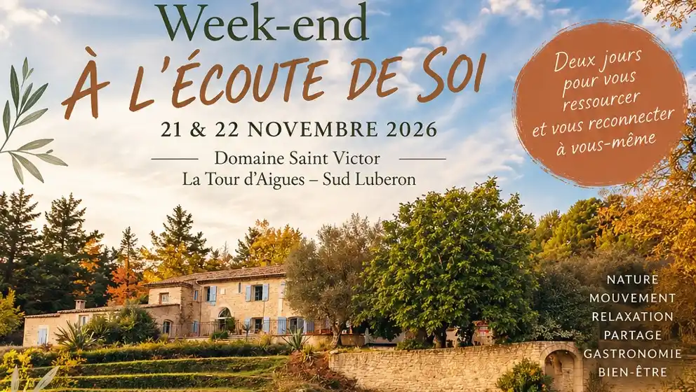 Week-end à l'écoute de soi à La Tour d'Aigues_La Tour-d'Aigues